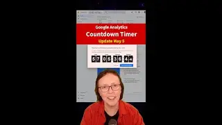 Google Analytics Countdown Timer Update May 5