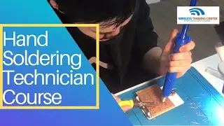 Hand Soldering Technician Course | Wireless Training Center | Canada