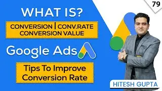 What is Conversion Rate in Google Ads | How to Increase Conversion Rate in Google Ads | 