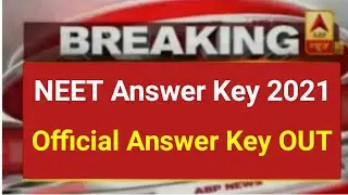 NEET 2021 Latest News Today | NEET 2021 Official Answer Key | NEET 2021 Result Date 2021 | Cut off