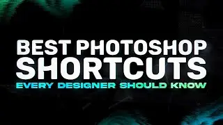 Photoshop Shortcuts Every Designer Should Know!
