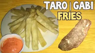 Gabi Fries | Taro Fries | How to Make Fries Using Taro/Gabi | Khyvins Kitchenette
