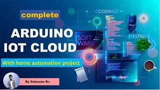 Arduino IOT Cloud In HINDI | Home Automation Project