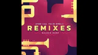 Balkan Bump feat. Talib Kweli - Aymo (Poldoore Remix)