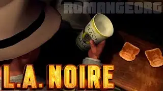 Прохождение L.A. Noire #13 