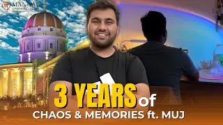 3 Years at MUJ in 10 Minutes: The Truth Nobody Tells You