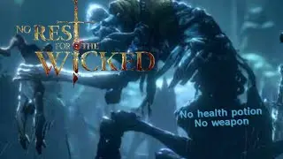 Warrick the Torn challenge | No Food  | No weapon | No Rest for the Wicked