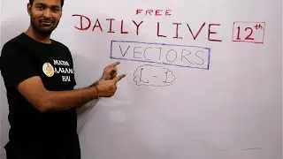 #1. VECTORS || ALGEBRA OF VECTORS || 12TH || DAILY LIVE || FREE CLASSES || MATHS AASAAN HAI