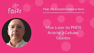 Mise à jour du PNDS Artérite à Cellules Géantes