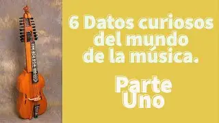 6 Datos curiosos del mundo de la música (Parte 1)