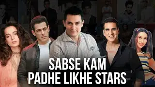 Bollywood's Least Educated Celebrities - Shocking Facts About Bollywood Actors