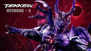 TEKKEN 8 - EPISODE 2