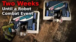 Two Weeks to a Robot Combat Event - Preparing an Antweight for Battle
