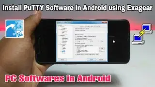 Install & Run PuTTY Software in Android using Exagear | Pc softwares in Android 2021 new method