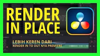 RENDER IN PLACE | Fitur Baru di DaVinci Resolve 17
