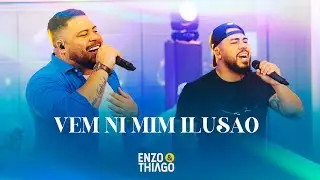Vem Ni Mim Ilusão | Resenha do Enzo & Thiago | EP01