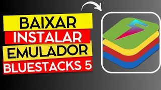 COMO BAIXAR E INSTALAR O BLUESTACKS 5 (ATUALIZADO) – EMULADOR BLUESTACKS 2025