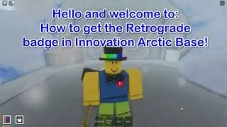 How to get the Retrograde badge in Innovation Arctic Base