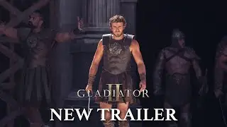 GLADIATOR II | New Trailer (2024 Movie) - Paul Mescal, Pedro Pascal, Denzel Washington
