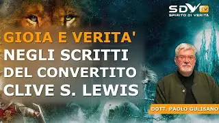 Gioia e verità negli scritti del convertito Clive Staples Lewis - con Paolo Gulisano