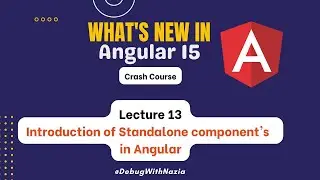 Standalone component's in Angular | Mastering in Angular 15 Beginner to Advanced Course | Lecture 13