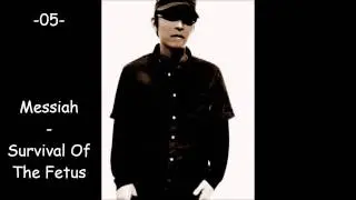 DJ Kensei - Messiah - Survival Of The Fetus