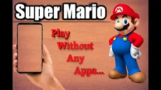 Google Tricks #2 || Super Mario Play On Smart Phone Without Any Apps