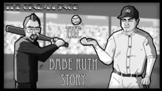 The Babe Ruth Story - The Best of The Cinema Snob