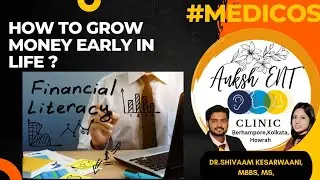 Financial Knowledge & Tips: Based Upon Personal Experience #entsurgeon #drshivaam #liferules