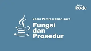 Fungsi & Prosedur #Java