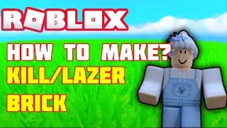 How to make a Lazer block/Kill Brick I Roblox Studio