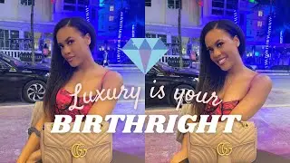 Luxury is your BIRTHRIGHT *you were born to be a queen*