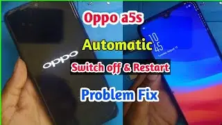 Oppo a5s Automatic Switch Off problem/oppo a5s auto restart problem fix