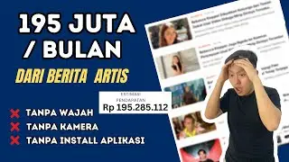 SEDERHANA KOK CARANYA, Hasilkan 195 JT/Bulan Dari Berita Artis - Cara Dapat Uang Dari Internet