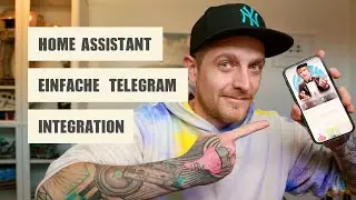 Telegram mit Home Assistant | Dein Telegram Bot für Home Assistant | Einfache Integration