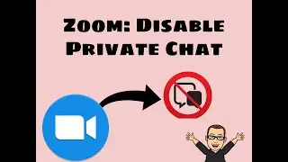 Zoom: How to Disable Private Chat