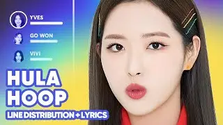 LOONA - Hula Hoop (Line Distribution + Lyrics Karaoke) PATREON REQUESTED