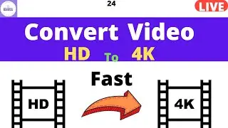 Convert Any Video Into 4K video | 4K Video Converter For PC & Laptop |Turn Video To 4K