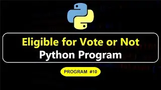 Check eligibility for vote or not program in Python | Python Programming | Manojkumar C