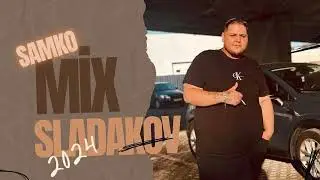 Samko - Mix Sladakov - 2024