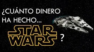 ¿Cuánto dinero han hecho las películas de STAR WARS? | CineTop!