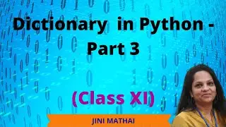 Dictionary in Python - Part 3 (Class XII)