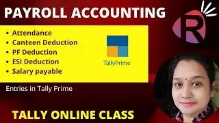 Attendance||Allowances||Deduction entries in Payroll in Tally Prime||Tally online class