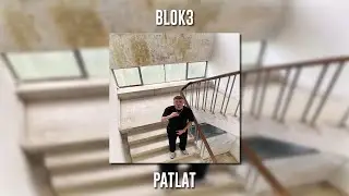 Blok3 - Patlat (Speed Up)