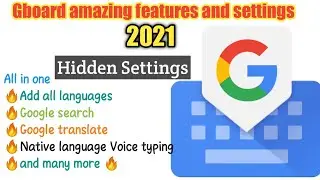 Gboard unique features 2021 | Amazing features of Gboard | Google Keyboard