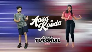 Aasa Kooda Dance Tutorial | Aasa Kooda Reels Dance Tutorial | Ajay Poptron Tutorial