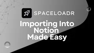 Spaceloadr Demo - Notion Import Tool