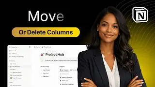 How to Move and Delete Columns in Notion (The Easy Way)
