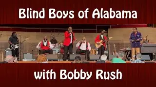 Blind Boys of Alabama with Bobby Rush - Chicago Blues Festival - June 8, 2023