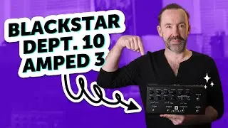 Blackstar Dept. 10 Amped 3 - Sound Demo